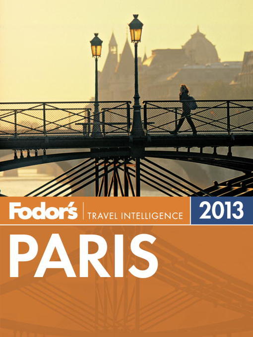 Title details for Fodor's Paris 2013 by Fodor's - Available